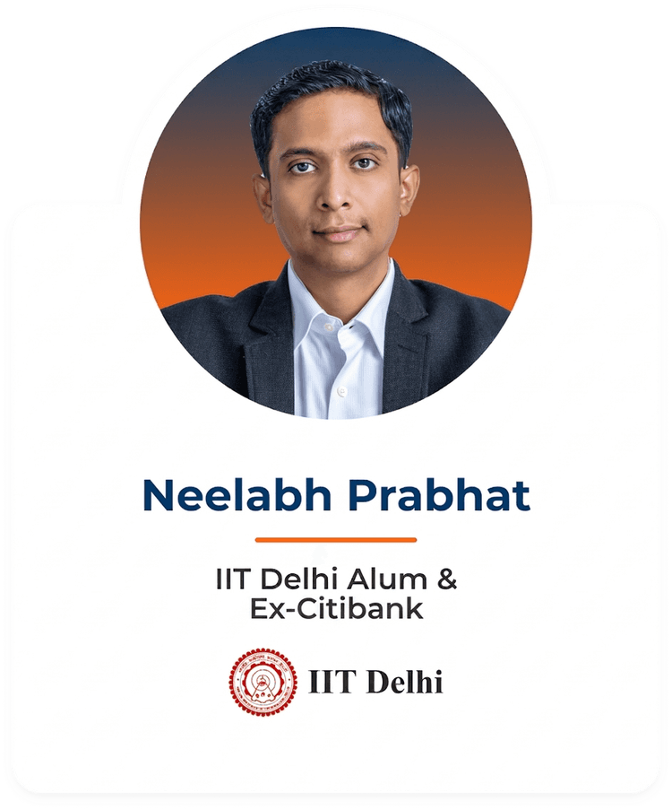 Neelabh Prabhat – IIT Delhi Alum & Ex-Citibank